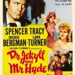 Dr. Jekyll and Mr. Hyde (1941) 

Directed by Victor Fleming

Shown: Movie Poster Art